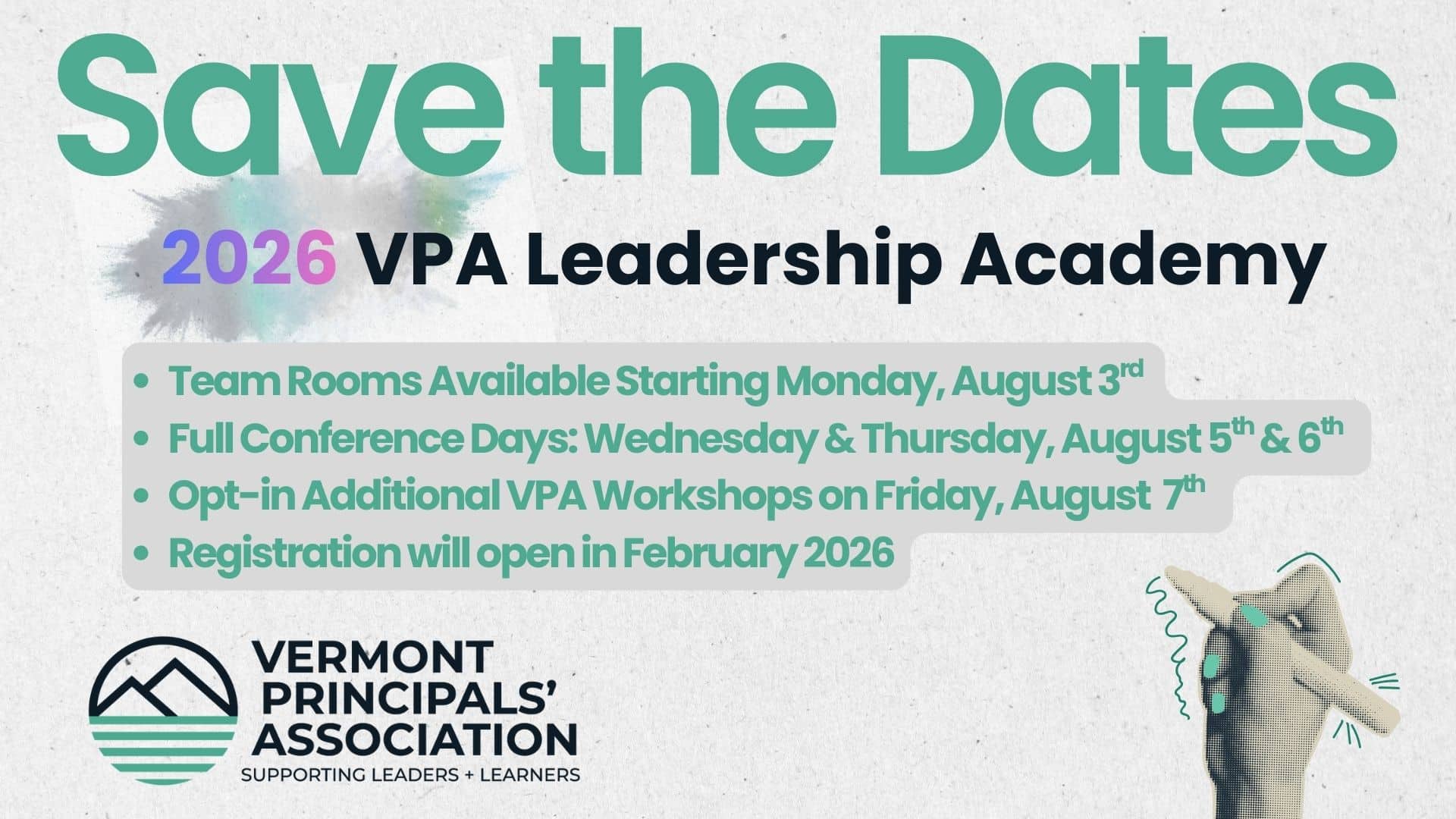 This image is a save the dates for the VPA leadership academy Aug 5th and 6th of 2026