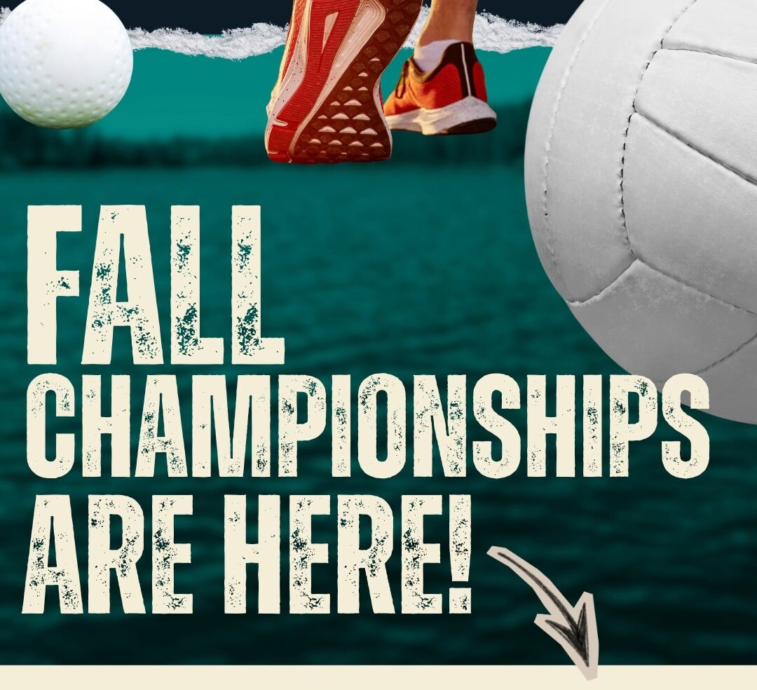 graphic that says fall championship are here and points to the links below